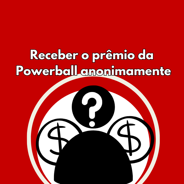 Posso receber o pr mio da Powerball em an nimo Jogar Powerball